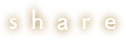SHARE